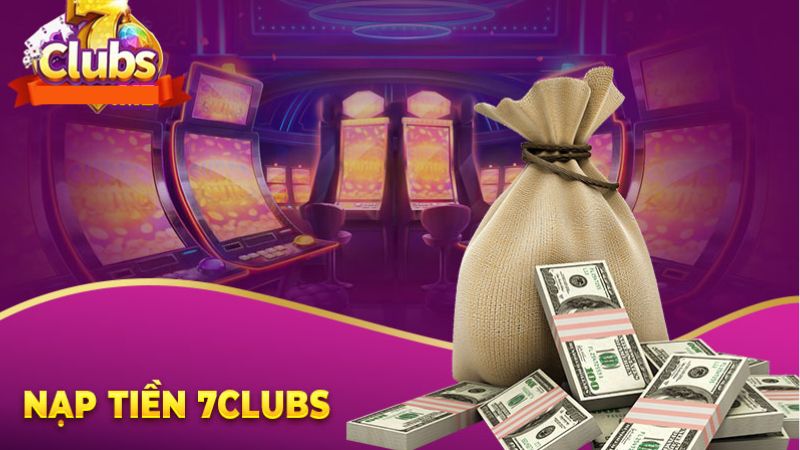 Nạp tiền 7CLub cực đơn giản với vài thao tác